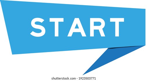 Paper speech banner with word start in blue color on white background (Vector)