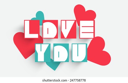 Paper text Love You on hearts decorated white background for Happy Valentine's Day celebration.
