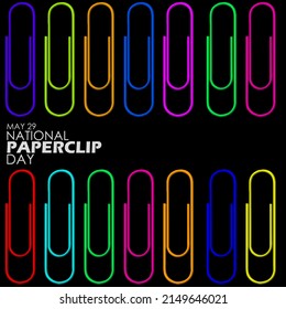 Paperclip with various colors neatly arranged on black background with bold texts, National Paperclip Day May 29 svg