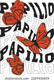 'Papilio' means butterfly in Latin. Vector graphic drawn with wavy Slogan and flying butterflies.