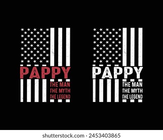  Pappy The Man The Myth The Legend .USA Flag Vintage design. 