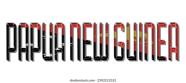 PAPUA NEW GUINEA flag text font, 3D PAPUA NEW GUINEA flag colorful background, PAPUA NEW GUINEA flag vector illustration