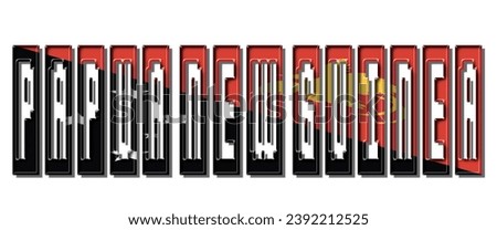 PAPUA NEW GUINEA flag text font, 3D PAPUA NEW GUINEA flag colorful background, PAPUA NEW GUINEA flag vector illustration