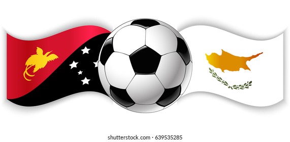 Papuan and Cypriot wavy flags with football ball. Papua New Guinea combined with Cyprus isolated on white. Football match or international sport competition concept.