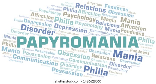 Papyromania word cloud. Type of mania, made with text only.
