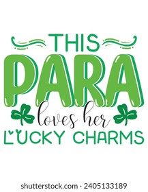 Para loves lucky charm St patricks day