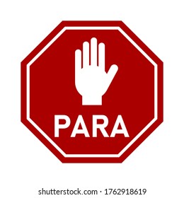 Para ("Stop" in Spanish) Octagonal Warning Sign with Hand Icon. Vector Image.