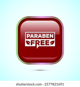 Paraben free icon, suitable for product label. Red color square button design