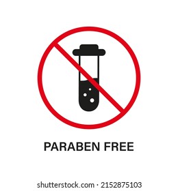 Paraben Free with Test Tube Silhouette Icon. Forbidden Paraben in Food Symbol. Safety Eco Organic Cosmetic Bio Product. Chemical Preservative Red Stop Sign. No Plastic Label. Vector Illustration.