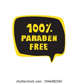 Paraben free vector text. No paraben lettering in bubble speech, healthy product sticker, eco food emblem, dietary label