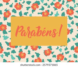 Parabens. Translation from Portuguese - Congratulations. Perfect design for greeting cards, posters and social media. Portuguese Lettering.