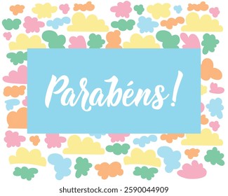 Parabens. Translation from Portuguese - Congratulations. Perfect design for greeting cards, posters and social media. Portuguese Lettering.