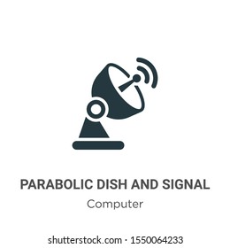 Parabolic dish and signal vector icon on white background. Flat vector parabolic dish and signal icon symbol sign from modern computer collection for mobile concept and web apps design.