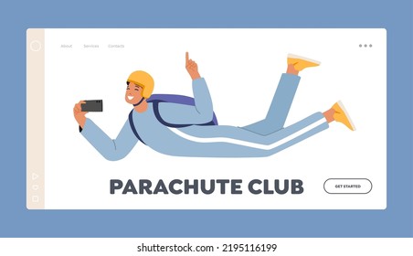 Parachute Club Landing Page Template. Parachuting, Skydiving, Base Jumping Activity, Extreme Recreation. Skydiver Character Photographing during Protracted Fall in Sky. Cartoon Vector Illustration