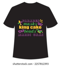 Parades masks king cake beads Mardi Gras Mardi Gras shirt print template, Typography design for Carnival celebration, Christian feasts, Epiphany, culminating  Ash Wednesday, Shrove Tuesday