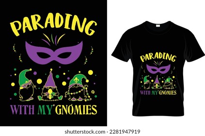 Parading with my Gnomies. Vector lettering for t shirt, poster, card. Mardi Gras concept with mug mockup