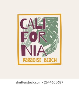 Paradise beach. California. Hand drawn tropical design with leaves for kids. Vector graphic tee print for children. Perfect for t-shirt, poster, surface design