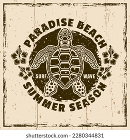 Paradise beach vector vintage emblem, label, badge or logo with sea turtle top view. Illustration on background with grunge textures and frame vector illustration