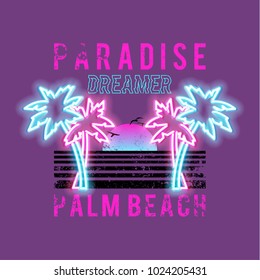 Paradise dreamer, palm beach slogan. Neon palm and sun. Rock and roll patch. Typography graphic print, fashion drawing for t-shirts .Vector stickers,print, patches vintage