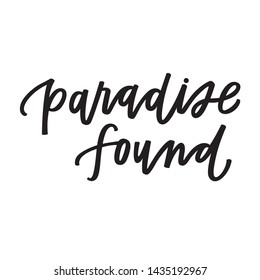 Paradise Found hand lettered phrase