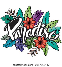 Paradise hand writing lettering with floral background. Design for posters.