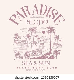 Paradise island. hand drawn island. summer t shirt design. graphic design. print design. sunshine long beach. summer prints. girls graphic. women's men's fashion. summer prints. tropical vector. palm 