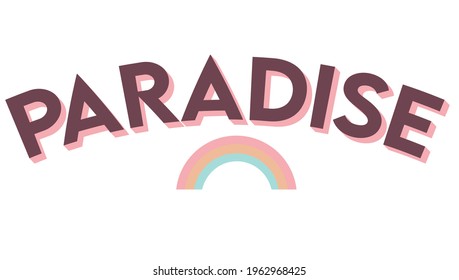 paradise slogan print with rainbow - vector