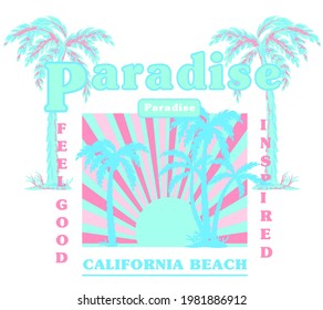 Paradise Slogan With Retro Sunset And Palm Tree Illustration, Tee Shirt Graphic, Slogan, Printed Design. T-shirt Printing And Embroidery Apparel.