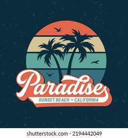 Paradise, Sunset Beach California - Fresh design for summer feeling. Good for poster, wallpaper, t-shirt, gift.