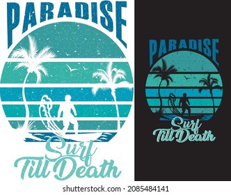 Paradise  surf till death T-shirt Design