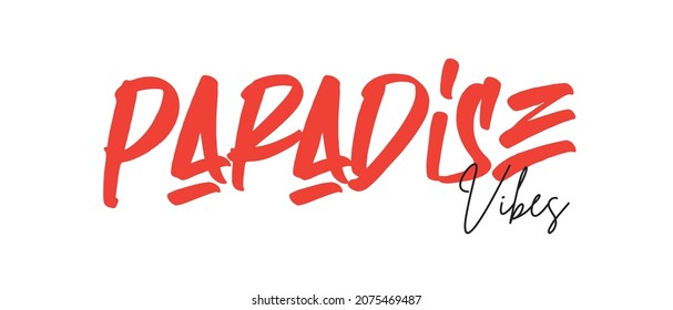 Paradise. Tee print with slogan. Typography for t shirt.