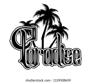 Paradise. Vector handwritten lettering with hand drawn illustration of palms. Template for card, poster. banner, print for t-shirt, pin, badge, patch.