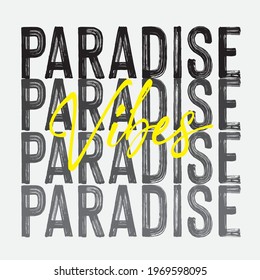 paradise vibes slogan print for t shirt