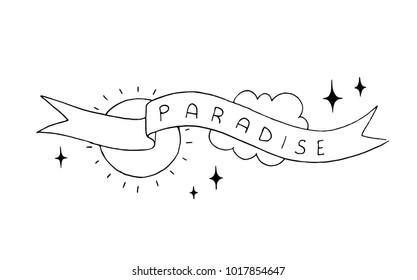 Paradise written on ribbon on the background of sun and cloud. Isolated design elements. Hand drawn vector black and white illustrations. Cartoon, doodle.