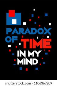 Paradox Of Time,t-shirt Design