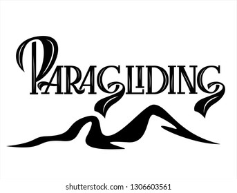 Paragliding hand lettering design. Mountain silhouette. Logo illustration, badge, icon, poster. 