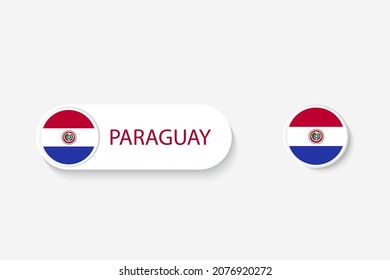 Paraguay button flag in illustration of oval shaped with word of Paraguay. And button flag Paraguay. 
