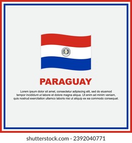 Paraguay Flag Background Design Template. Paraguay Independence Day Banner Social Media Post. Paraguay Banner