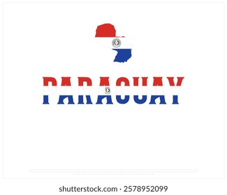 PARAGUAY flag Typography with Map flag on a white background, Vector design of PARAGUAY flag typography, Map of Paraguay, National Day Design, PARAGUAY Day design