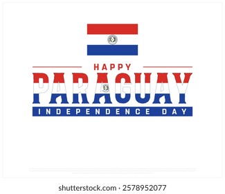 PARAGUAY Independence Day vector design on a white background with brush flag, Independence Day of Paraguay, Typographic Design of PARAGUAY National Day, Brush flag of Paraguay