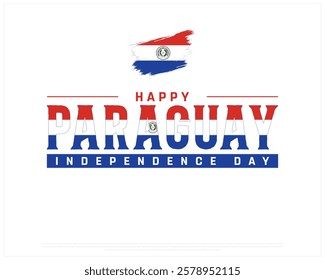 PARAGUAY Independence Day vector design on a white background with brush flag, Independence Day of Paraguay, Typographic Design of PARAGUAY National Day, Brush flag of Paraguay