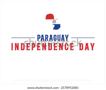 PARAGUAY Independence Day vector design on a white background with Map, Independence Day of Paraguay, Typographic Design of PARAGUAY National Day, Map of Paraguay