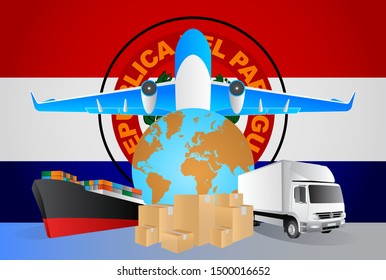 Paraguay logistics concept illustration. National flag of Paraguay from the back of globe, airplane, truck and cargo container ship