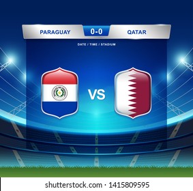 Paraguay vs Qatar scoreboard broadcast template for sport soccer south america's tournament 2019 group B and football championship vector illustration