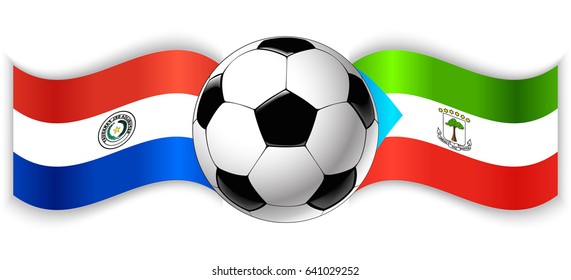 Paraguayan and Equatorial Guinean wavy flags with football ball. Paraguay combined with Equatorial Guinea isolated on white. Football match or international sport competition concept.