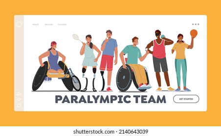 Paralympic Athletes Team Landing Page Template. Disabled Sportsmen and Sportswomen Characters on Wheelchair, Bionic Leg Prosthesis, Amputated Arm Body Injuries. Cartoon People Vector Illustration