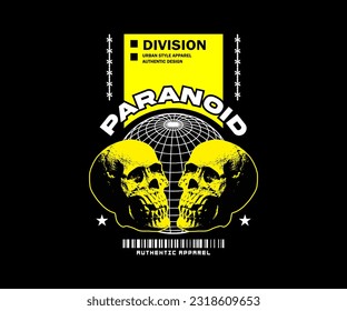 paranoid slogan with yellow skull head grunge graphic design for creative clothing, for streetwear and urban style t-shirts design, hoodies, etc