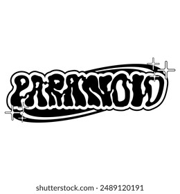 PARANOIDE SCHRIFTARTEN , PARANOIDES DESIGN , PARANOID 