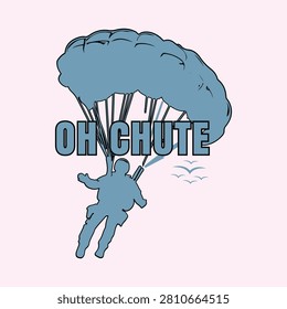 Paratrooper skydiver with a blue parachute and the text oh chute
