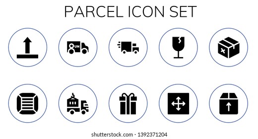 parcel icon set. 10 filled parcel icons.  Collection Of - Side up, Boxes, Van, Delivery truck, Gift, Fragile, Move, Package, Box